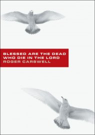 Blessed are the Dead who Die in the Lord