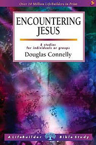 Lifebuilder Bible Study: Encountering Jesus