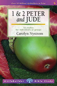 Lifebuilder Bible Study: 1&2 Peter and Jude