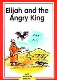 Elijah And The Angry King