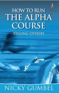 How to Run the Alpha Course Booklet
