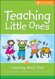 Teaching Little Ones - Learning About God