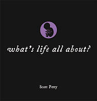 What's Life All About?