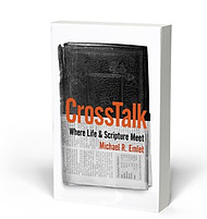CrossTalk: Where Life & Scripture Meet