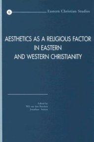Aesthetics as a Religious Factor in Eastern and Western Christianity