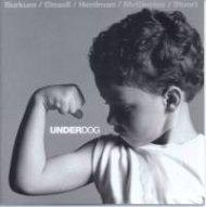 Underdog Cd