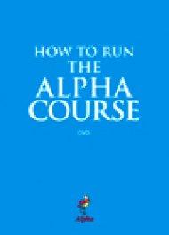 Alpha Course: How To Run The Alpha Course DVD