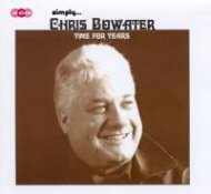 Simply Chris Bowater : Time for Tears 3CD Edition