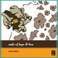 Seeds Of Hope And LoveCD