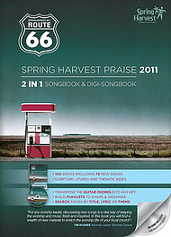 Route 66 Spring Harvest Praise 2011 Music Book