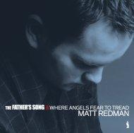 Father's Song and Where Angels Fear To Tread