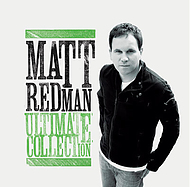 Matt Redman Ultimate Collection