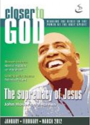 Closer To God January - March 2012