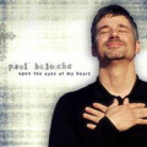 Paul Baloche - Open The Eyes Of My Heart