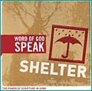 Word of God Speak Shelter