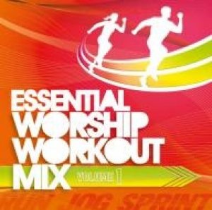 Essential Worship Workout Mix