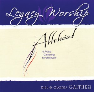 Legacy Worship: Alleluia