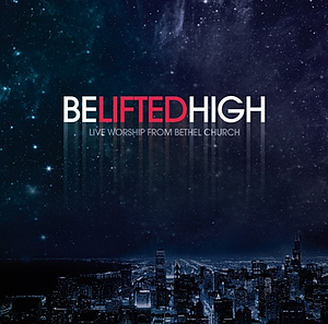 Be Lifted High CD/DVD