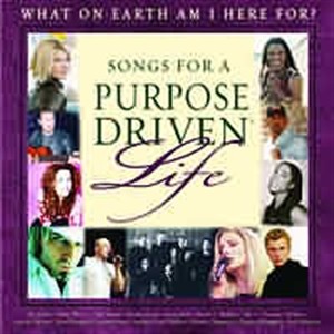 Songs for a Purpose Driven Life CD