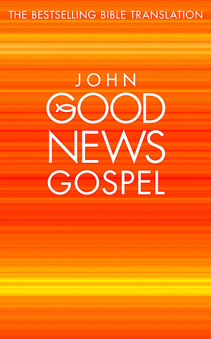Good News Bible Gospel: John, Paperback, Pack of 10