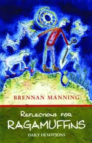Reflections for Ragamuffins: Daily Devotions