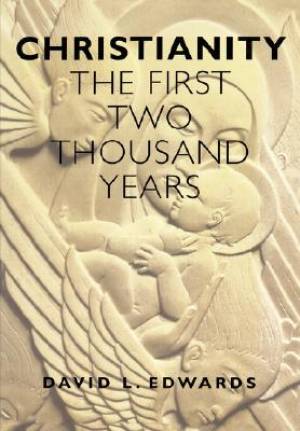 Christianity: The First Two Thousand Years