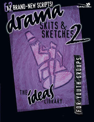 Drama, Skits, & Sketches 2