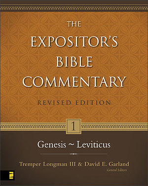 Genesis - Levitcus :  Expositor�s Bible Commentary 