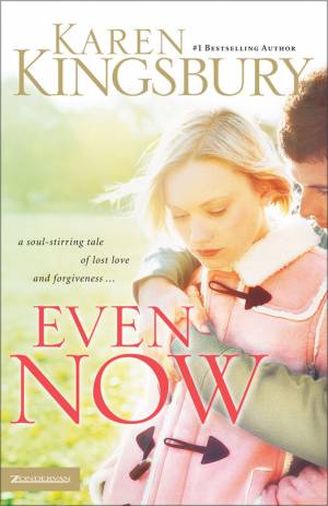 Even Now