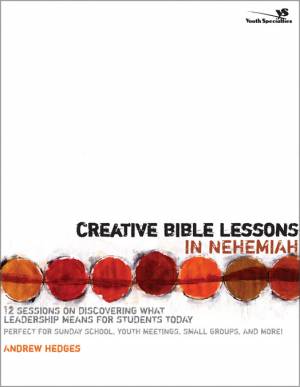 Creative Bible Lessons in Nehemiah