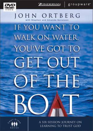 If You Want to Walk on Water, You've Got to Get Out of the Boat: DVD