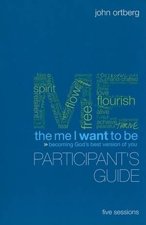 The Me I Want to Be: Participant's Guide
