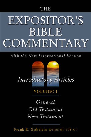 Expositor's Bible Commentary: Introductory Articles