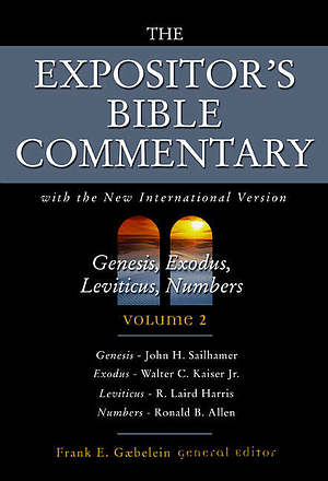 Genesis, Exodus, Leviticus, Numbers : Expositor's Bible Commentary 