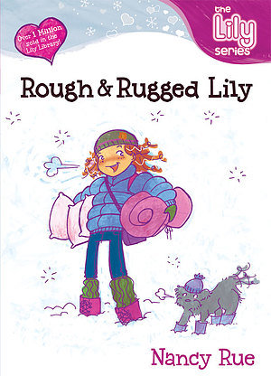 Rough & Rugged Lily