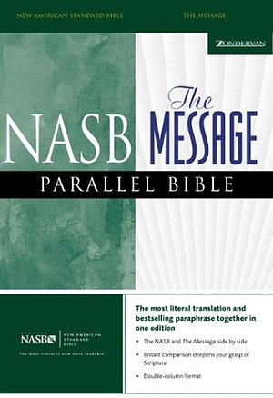 NASB / The Message Parallel Bible: Hardback