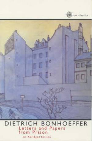 Letters And Papers From Prison