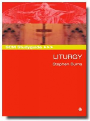 SCM Studyguide: Liturgy