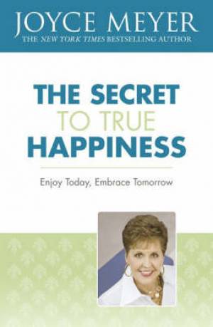 Secret To True Happiness