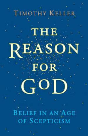 The Reason For God