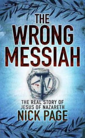 The Wrong Messiah