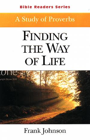 Bible Readers Series A Study of Proverbs Student