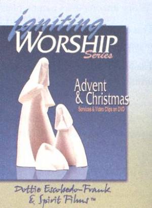 Igniting Worship Series  - Advent and Christmas