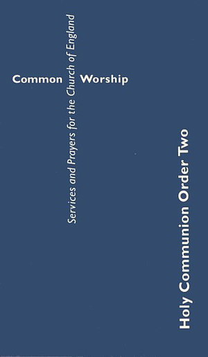 Common Worship: Holy Communion Order Two Booklet