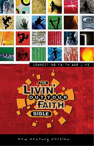 NCV Livin' Out Your Faith Bible: Hardback