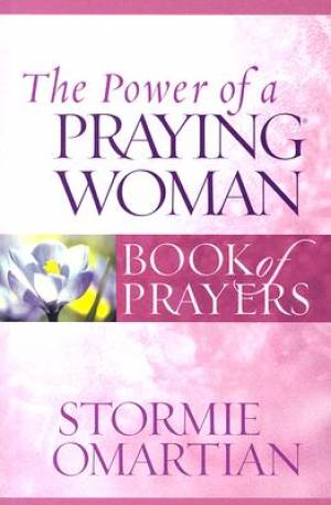 Power Of A Praying Woman Book Of Prayers