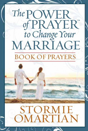Praying Through the Deeper Issues of Marriage Book of Prayers