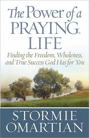 The Power Of A Praying Life 