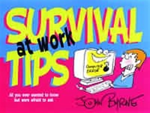 Survival Tips at Work