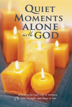 Quiet Moments Alone With God
